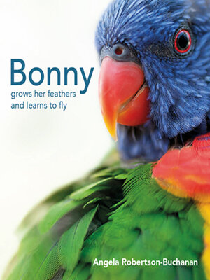 cover image of Bonny Grows Her Feathers and Learns to Fly
